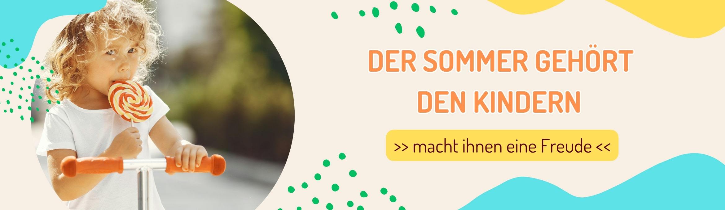 DER SOMMER GEHÖRT DEN KINDERN